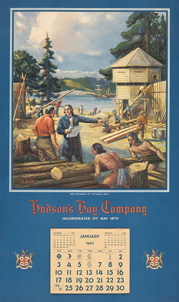 HBC 1943 Calendar ft. Newton Brett - Founding of Fort Victoria, 1843 (#0738) by Hudson's Bay Company 