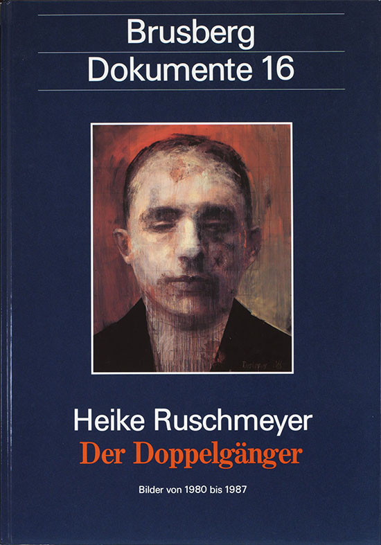Brusberg Dokumente 16: "Der Doppelganger" par Heike Ruschmeyer